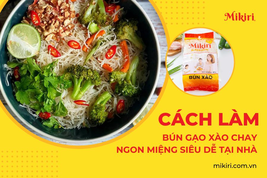 Cách làm bún gạo xào chay ngon miệng siêu dễ tại nhà