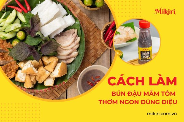 Cách làm bún đậu mắm tôm