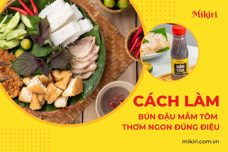Cách làm bún đậu mắm tôm