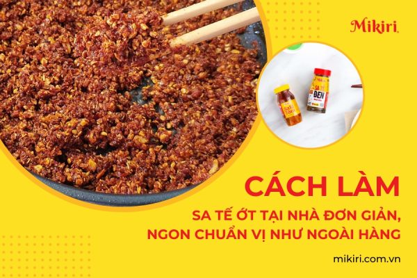Cách làm sa tế ớt