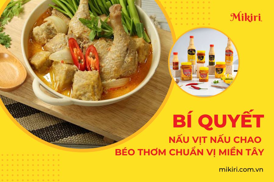 cach-nau-vit-nau-chao-mien-tay