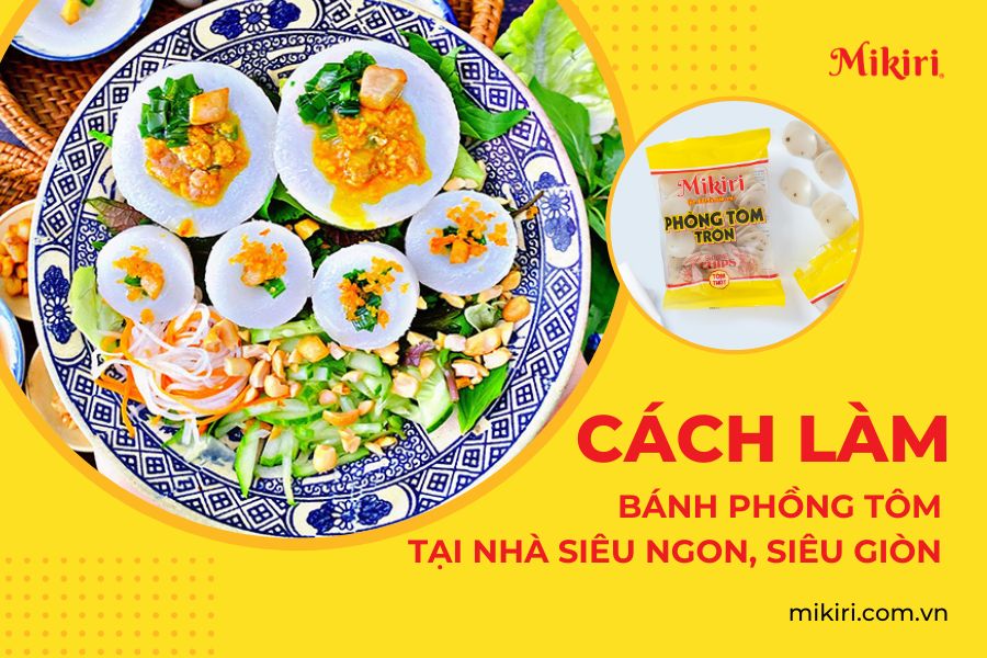 2 Cách nấu bánh phồng tôm thành món ăn thơm ngon, lạ miệng
