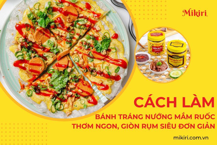Cách làm bánh tráng nướng mắm ruốc thơm ngon, giòn rụm siêu đơn giản