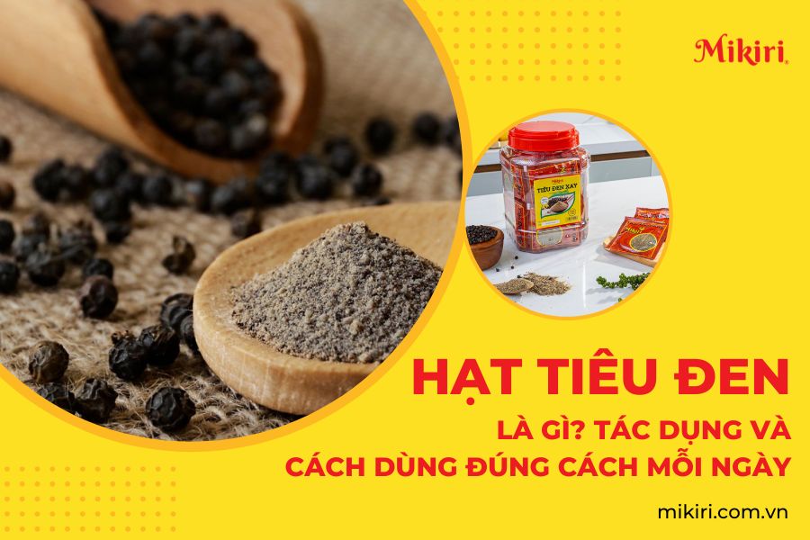 Ảnh Đại Diện Bài Viết - Hạt tiêu đen là gì? Khám phá hương vị và những lợi ích sức khỏe từ hạt tiêu đen