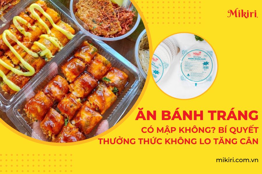 Ăn bánh tráng có mập không