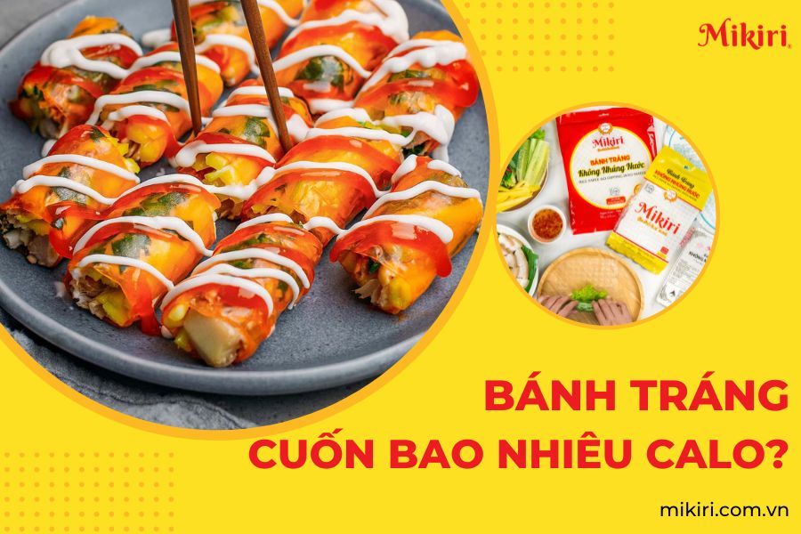 Bánh tráng cuốn bao nhiêu calo