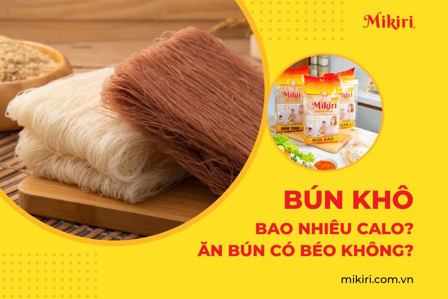 Bún khô bao nhiêu calo