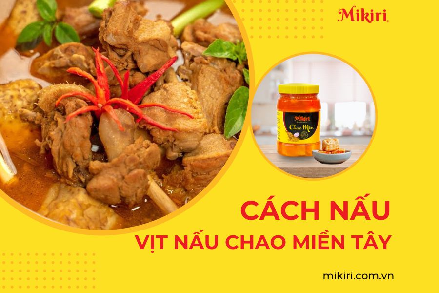 Cách nấu vịt nấu chao miền Tây