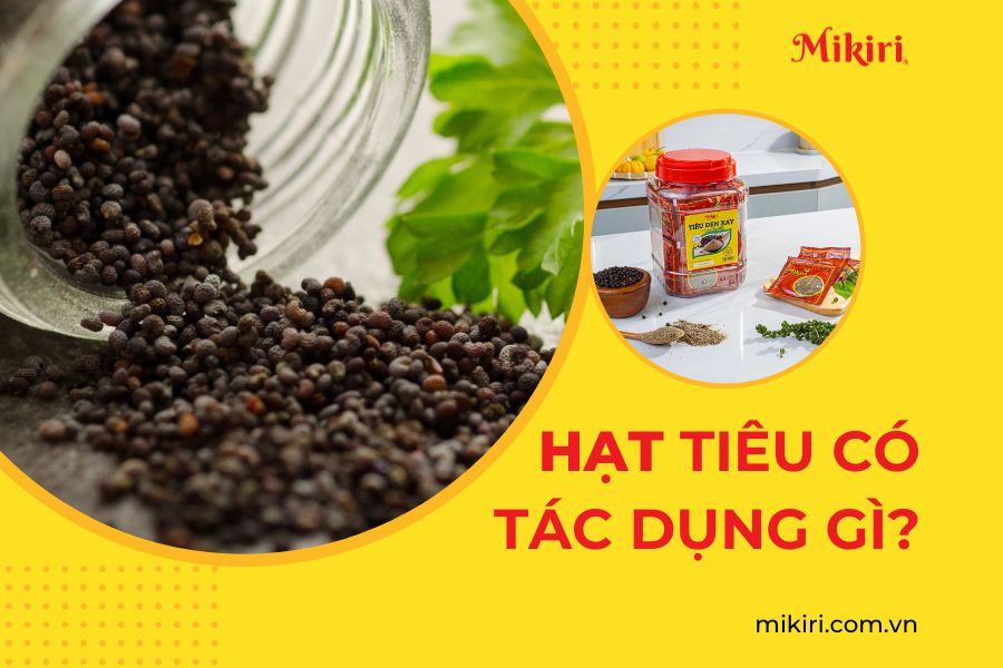 Hạt tiêu có tác dụng gì